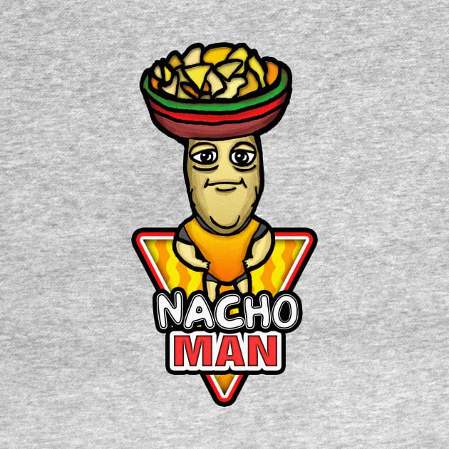 NACHO MAN by BEAVERNIGHT